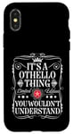 iPhone X/XS Othello Name Its A Othello Thing You Wouldn't Understand Case