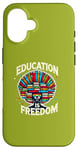 iPhone 16 Education is freedom, Knowledge Power, Motivation,Book lover Case