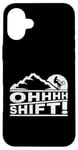 Coque pour iPhone 16 Plus MTB Mountain Bike Humor OHHHH Shift! Funny Mountain Biker