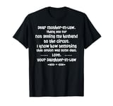 Dear Mother-In-Law Thank You For Not Selling My Husband T-Shirt