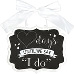 Wedding 'Weeks Until We Say I Do' Chalkboard Hanging Sign - 28cm x 23.5cm