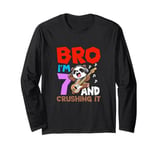 Bro I'm 7 And Crushing It Long Sleeve T-Shirt