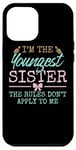 iPhone 12 Pro Max Rules Don't Apply to Me Youngest Adult 3 Sisters Matching Case