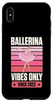 Coque pour iPhone XS Max Ballerina Vibes Only since 2023 Year Ballet Birthday Party