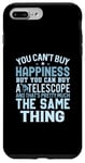 iPhone 7 Plus/8 Plus Astronomer You Can't Buy Happiness You Can Buy A Telescope Case