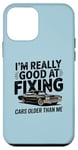 Coque pour iPhone 12 mini I'm Really Good At Fixing Cars Older Than Me Voiture vintage