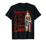 Guided By Goddess Lilith T-Shirt