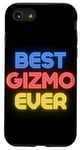 iPhone SE (2020) / 7 / 8 Best Gizmo Ever - Funny Gizmo Name Gizmo Case