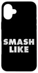 Coque pour iPhone 16 Plus Citation de Smash Like pour les blogueurs des médias sociaux