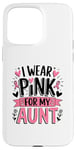 Coque pour iPhone 15 Pro Max Ruban rose « I Wear Pink For My Aunt » pour la sensibilisation au cancer du sein