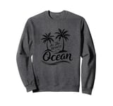 All She Wants Is The Ocean - Retro Summer Tropic Island Sweatshirt