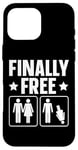 Coque pour iPhone 16 Pro Max Finally Free Funny Divorce