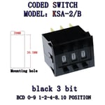 Commutateur de codage KSA-2/B BCD aster 21C Commutateur de code 0-9 Joli interdit 1/2/3/4 Commutateur numérique 5 contacts - Type KSA-2-B 3-bit black