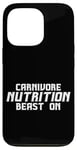 iPhone 13 Pro Carnivore Nutrition Beast On Protein Diet Strength Case