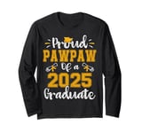 Proud Pawpaw of a Class of 2025 Graduate Senior 25 Long Sleeve T-Shirt