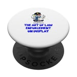 The Art of Law Enforcement on Display Funny Police Officer PopSockets Adhesive PopGrip