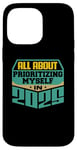 iPhone 14 Pro Max All About Prioritizing Myself In 2025 Mindfulness Self Love Case