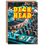 Deck Head DJ Console Vinyl Record Mixing Funny Birthday Card