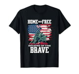 Home Of The Free Because Of The Brave USA Flag Veteran T-Shirt