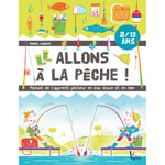 Allons à la pêche ! - Manuel de l'apprenti pêcheur en eau douce et en mer (Jeunesse)