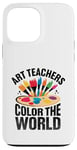 Coque pour iPhone 13 Pro Max Professeurs d'art Color The World Enseignement Enseigner Professeur d'art