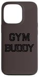 Coque pour iPhone 13 Pro Gym Buddy