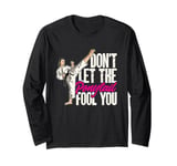 Karate Don't let the ponytail fool you! Long Sleeve T-Shirt