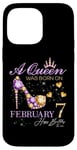 iPhone 14 Pro Max A Queen Was Born on February 7 Happy Birthday To Me Queen Case