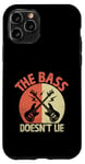 iPhone 11 Pro The Bass Doesn't Lie Bassist Player Musician Band Case