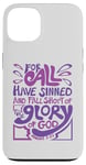 iPhone 13 Romans 3:23 For All Have Sinned King James Version Bible Case