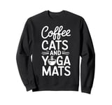 Funny Coffee Cats & Yoga Mats Mindful Spiritual Workout Sweatshirt