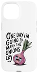 iPhone 15 ONE DAY I'M GOING TO MAKE THE ONIONS CRY Funny Mom Tee Wizz Case