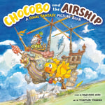 Kazuhiko Aoki - Chocobo And The Airship: A Final Fantasy Picture Book Bok