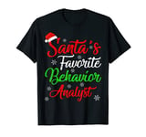 Funny Xmas Santa's Favorite Behavior Analyst Christmas T-Shirt