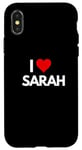 iPhone X/XS I Love Sarah I Heart Sarah Case