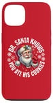 iPhone 13 Funny Christmas Doctor Santa Knows You Ate His Cookies Case