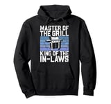 Matser of the Grill King of the In Laws Brother in Law Pullover Hoodie