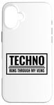 Coque pour iPhone 16 Plus Techno Runs Through My Veins Music Festival Rave Outfit