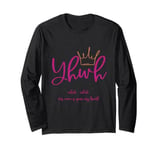 Yhwh or Yahweh The Name of God Long Sleeve T-Shirt