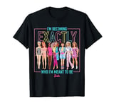 Barbie - I'm Becoming Exactly Who I'm Meant To Be Neon Dolls T-Shirt