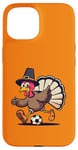 iPhone 15 Funny Thanksgiving turkey Playing soccer ball Men Boys Kids Case