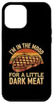 iPhone 12 Pro Max I’m In The Mood For A Little Dark Meat Funny Grill Memes Case