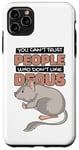 iPhone 11 Pro Max Can't Trust People Who Don't Like Degus Ordinary Degu Case