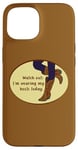 iPhone 15 Watch Out For This Cowgirl: Cowgirl Boots Country Girl Case