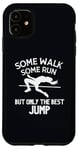 iPhone 11 High Jumping High Jump The Best Funny For Girls Women Case