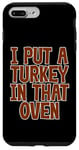 Coque pour iPhone 7 Plus/8 Plus I Put A Turkey In That Oven Annonce de grossesse Joie