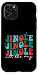 iPhone 11 Pro Jingle Jingle Jingle All The Way Christmas Spirit Case