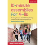 10-Minute Assemblies for 4-11s (häftad, eng)