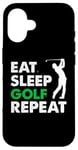 Coque pour iPhone 16 Eat Sleep Golf Repeat, Golf Tshirt for Women, Men, Golf Tee