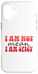 Coque pour iPhone 16 Plus Funny Sarcastic Women Not Mean I'm Spicy